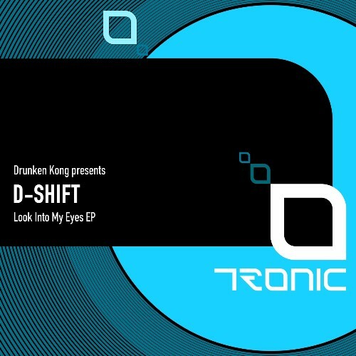 Drunken Kong, D-SHIFT — Look Into My Eyes (2026)