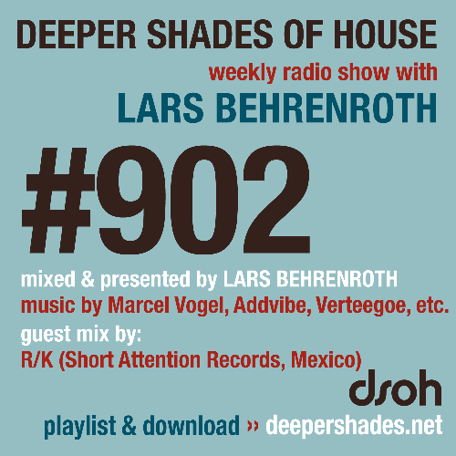  Lars Behrenroth & R/K - Deeper Shades Of House 902 (2025-05-19) 