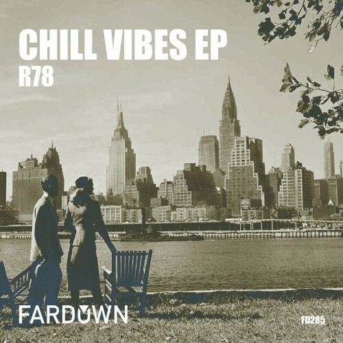  R78 - Chill Vibes (2024) 