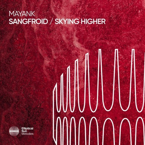  Mayank - Sangfroid / Skying Higher (2024) 