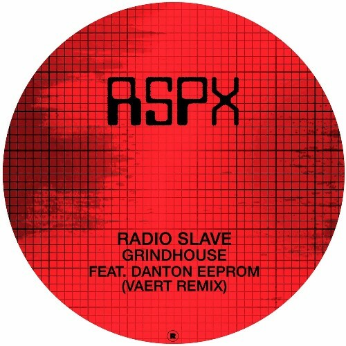  Radio Slave ft. Danton Eeprom - Grindhouse (Vaert Remix) (2025) 