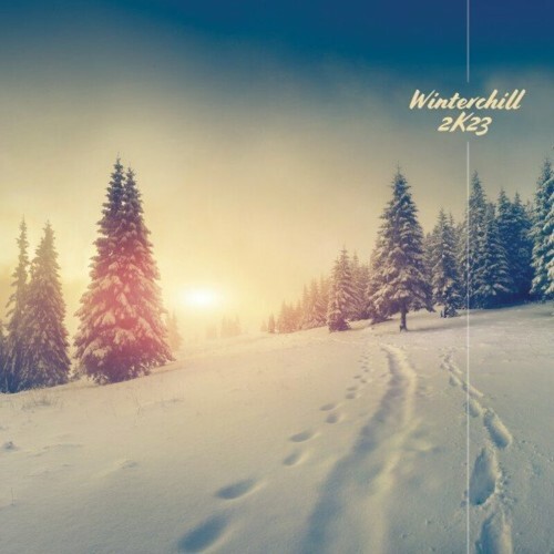 Winterchill 2k23 (2023) MP3