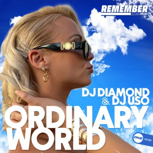  DJ Diamond & DJ Uso - Ordinary World (2025) 