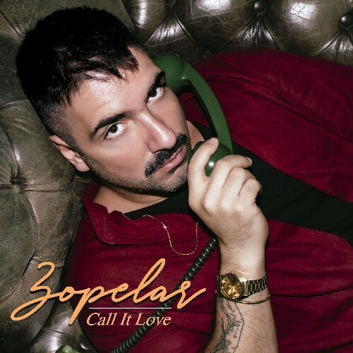  Zopelar - Call It Love (2025) 