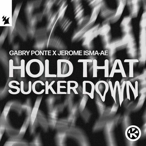  Gabry Ponte X Jerome Isma-Ae - Hold That Sucker Down (2025) 