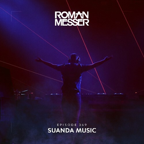 Roman Messer - Suanda Music 369 (2023-02-21) MP3