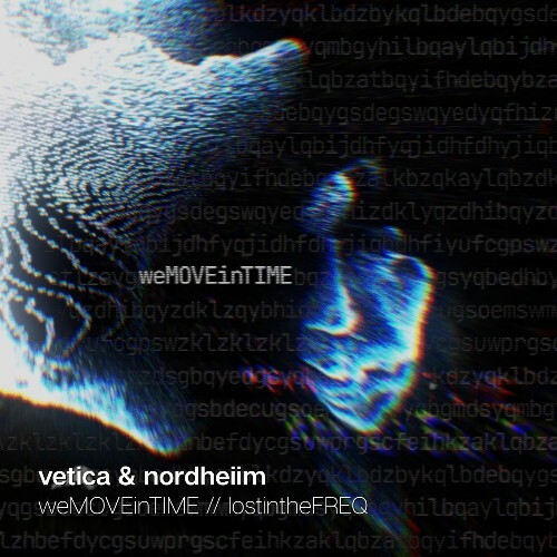  Vetica & Nordheiim - weMOVEinTIME // lostintheFREQ (2026) 