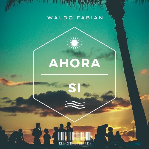  Waldo Fabian - Ahora Si (2024) 