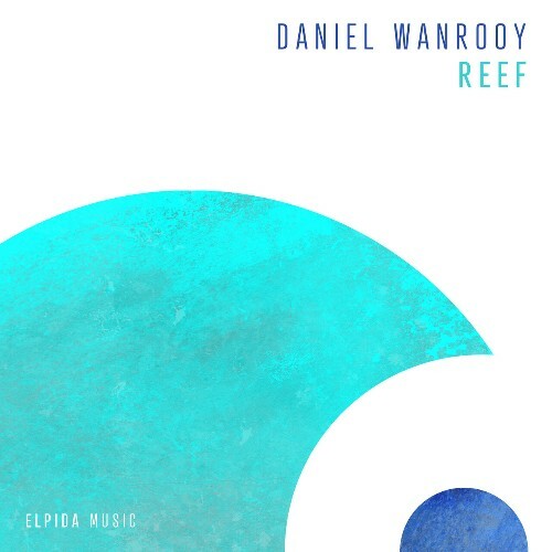  Daniel Wanrooy - Reef (2025) 