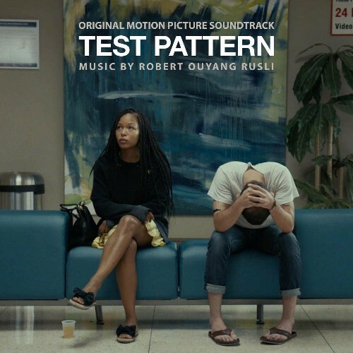  Lia Ouyang Rusli - Test Pattern (Original Motion Picture Soundtrack) (2024) 