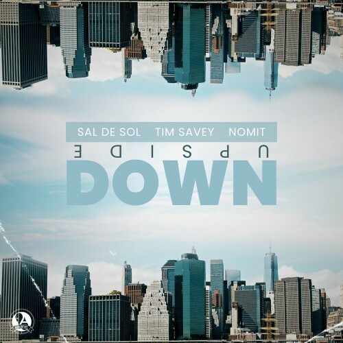  Sal De Sol x Tim Savey x NomiT - Upside Down (2024) 