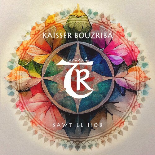  Kaisser Bouzriba - Sawt El Hob (2025) 