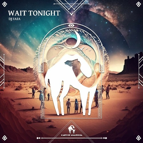 DJ Iaia - Wait Tonight (2025) DJ Iaia - Wait Tonight (2025)