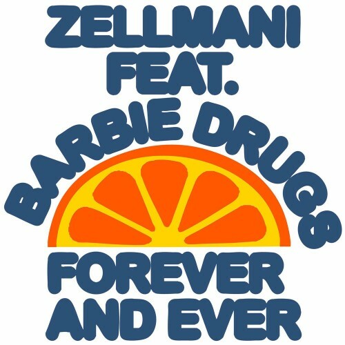  Zellmani x Barbie Drugs - Forever and Ever (2025) 
