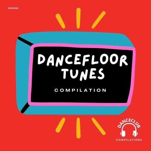  DanceFloor Tunes Compilation (2024) 