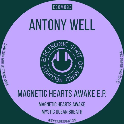  Antony Well - Magnetic Hearts Awake (2026) 