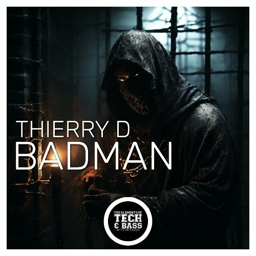  Thierry D - Bad Man (2025) 