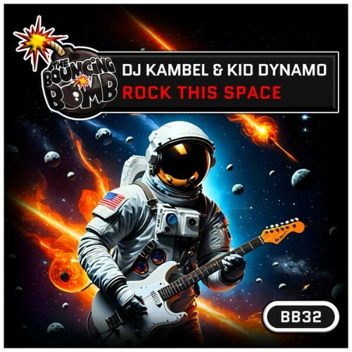  DJ Kambel & Kid Dynamo - Rock This Space (2025) 