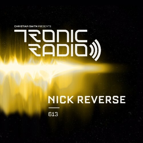  Nick Reverse - Tronic Podcast 613 (2024-04-25) 