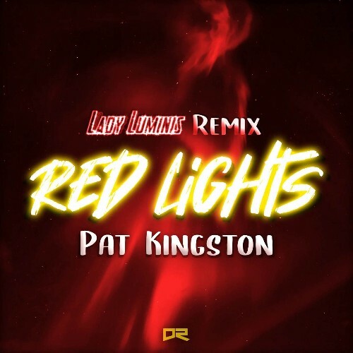  Pat Kingston - Red Lights (Lady Luminis Remix) (2025) 