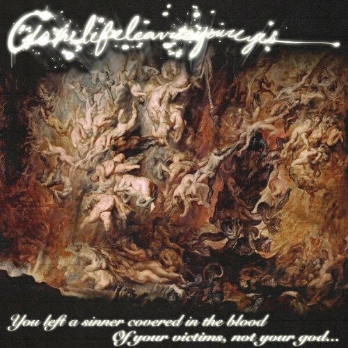  Asthelifeleavesyoureyes - You Left A Sinner, Covered In The Blood (2026) 