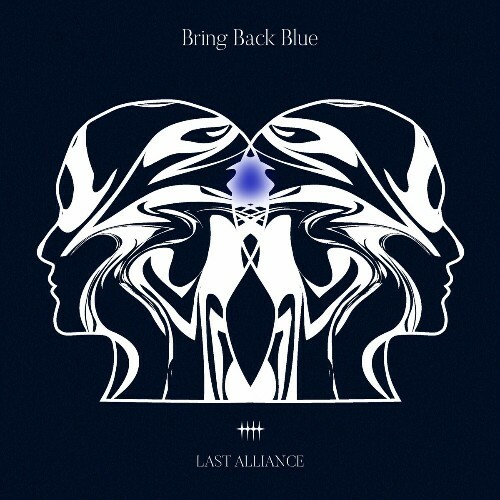  Last Alliance - Bring Back Blue (2024) 