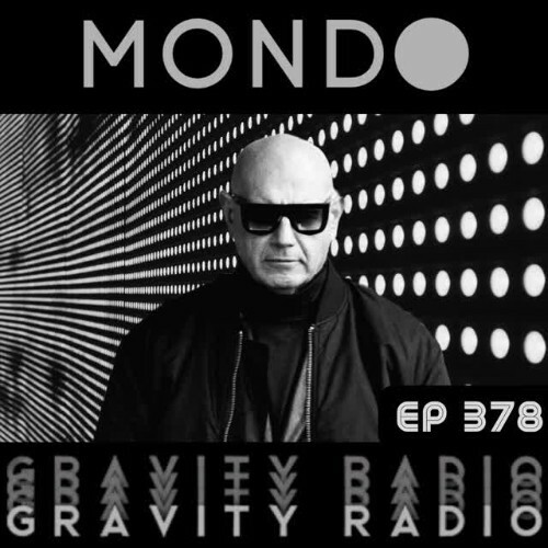  Mondo - Gravity Radio 378 (2026-06-02) 