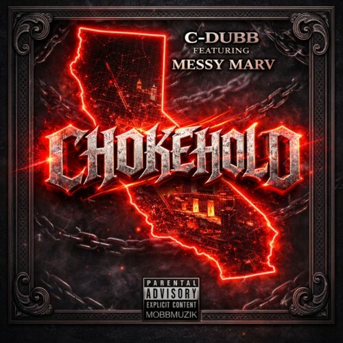  C-Dubb - Chokehold (Feat. Messy Marv) (2026) 