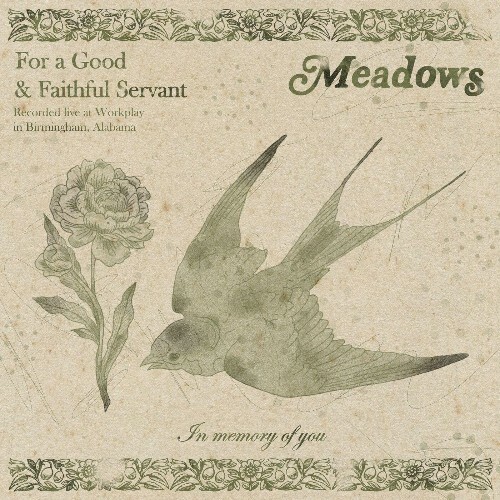  Meadows - For A Good & Faithful Servant (2025) 