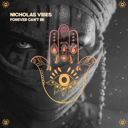 Nicholas Vibes — Forever Can't Be (2026)