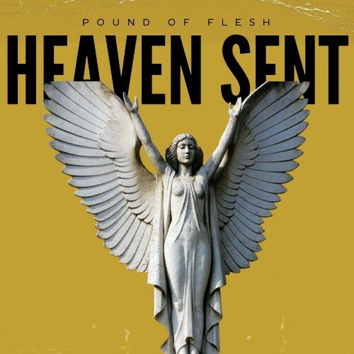  Pound of Flesh - Heaven Sent (2024) 