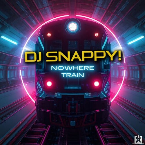  Dj Snappy! - Nowhere Train (2026) 