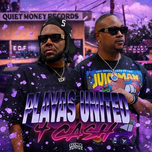  Quiet Money Dot & EDF - Playas United 4 Cash (Slim K Slowdown) (2026) 