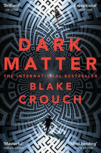 Dark Matter Blake Crouch (Crouch, Blake)