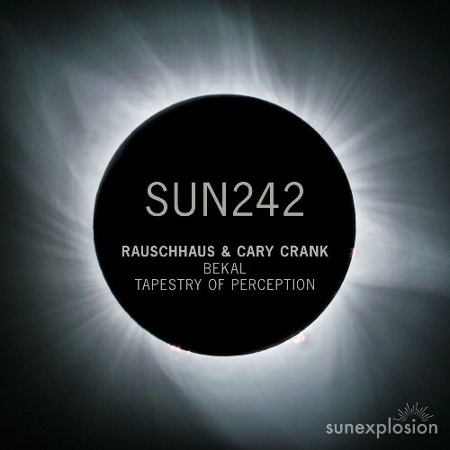  Rauschhaus & Cary Crank - Bekal | Tapestry of Perception (2025) 