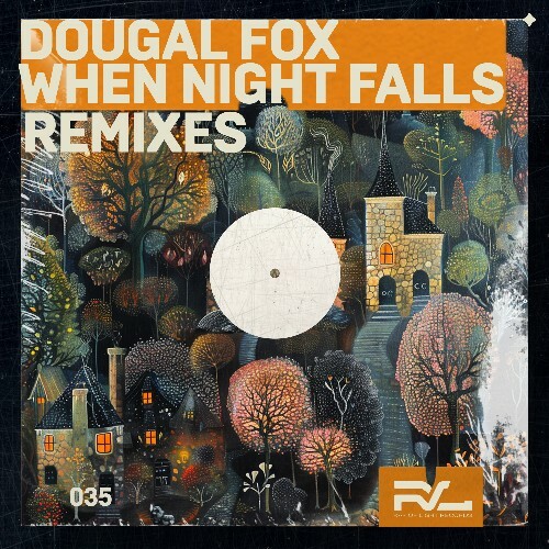  Dougal Fox - When Night Falls Remixes (2024) 
