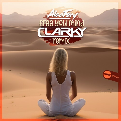  Alec Fury - Free Your Mind (Clarky Remix) (2024) 