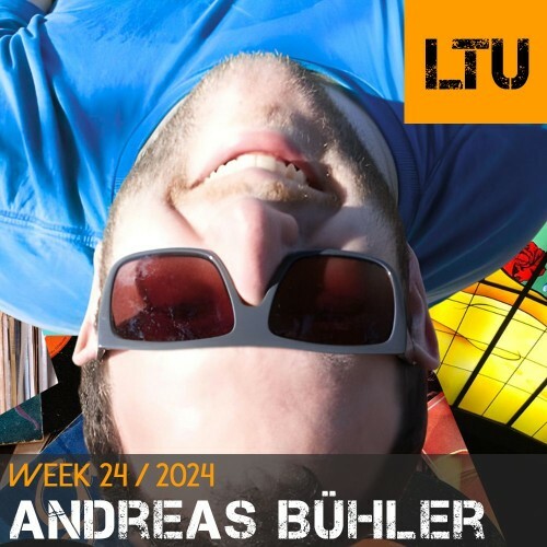  Andreas B&#252;hler - Ltu Podcast Week 72 (2024-06-17) 