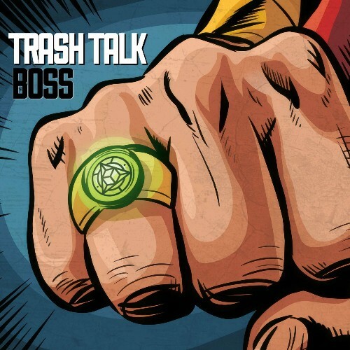  Trash Talk - Boss / Show Me The Light (2024) 