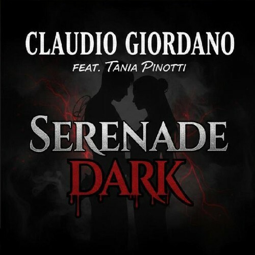  Claudio Giordano Feat. Tania Pinotti - Serenade Dark (2026) 