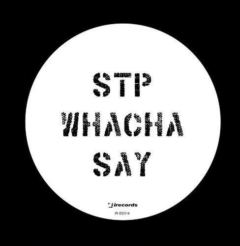 STP - Whacha Say (2026) 