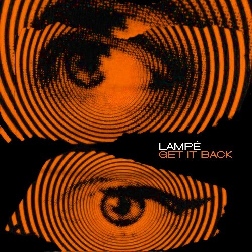 Lampe — Get It Back (2026)