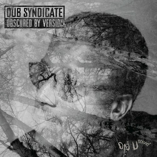  Dub Syndicate - Obscured By Version (2025) 