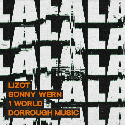  Lizot x Sonny Wern x 1 World x Dorrough Music - La La La (2025) 