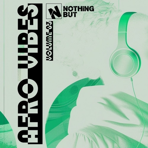  Nothing But... Afro Vibes, Vol. 03 (2025) 