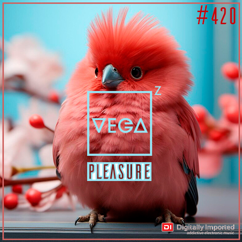  Vega Z - Pleasure 420 (2025-02-25) 