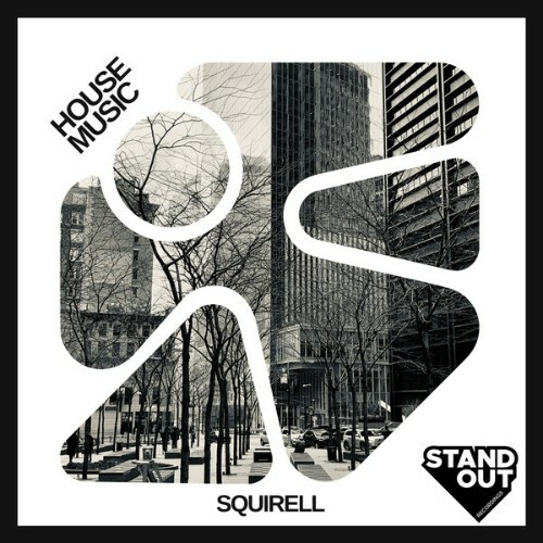  Squirell - House Music (2025) 