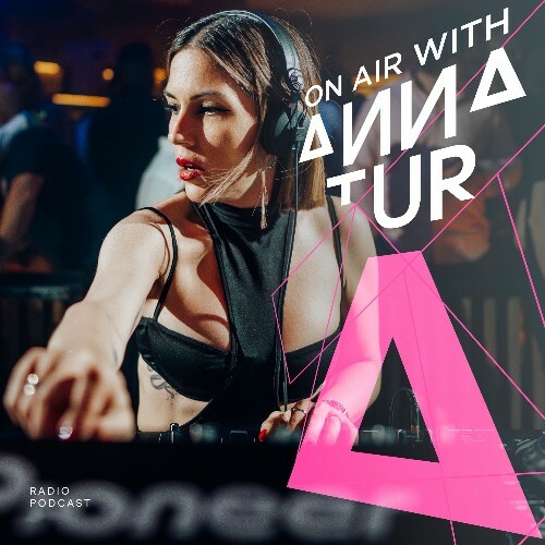  Anna Tur - On Air 247 (2025-05-10) 