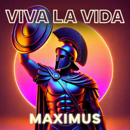  Maximus - Viva La Vida (2025) 