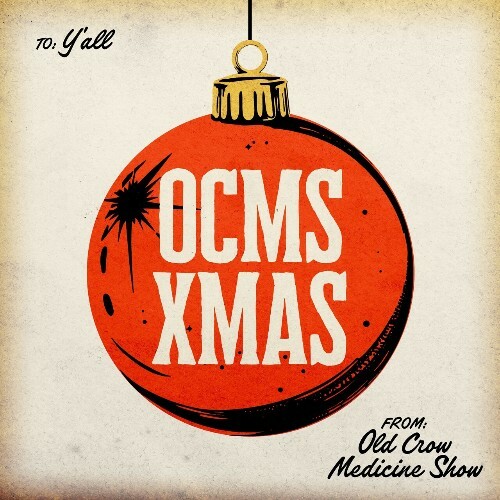  Old Crow Medicine Show - OCMS XMas (2025) 